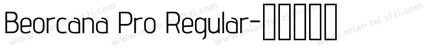 Beorcana Pro Regular字体转换